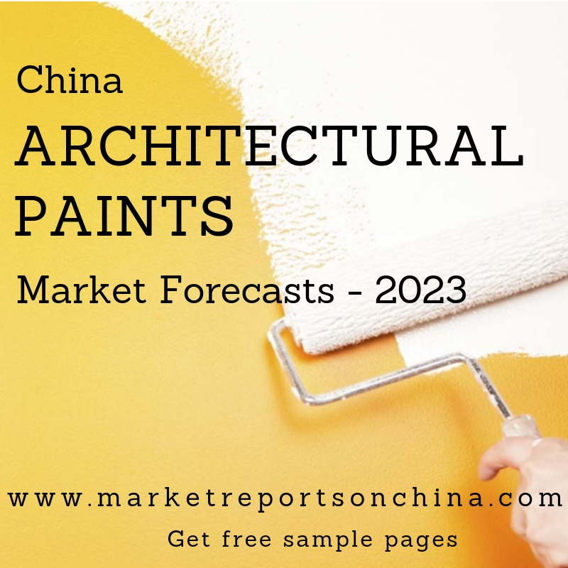 Architectural Paints Industry Forecasts - Market Reports on China