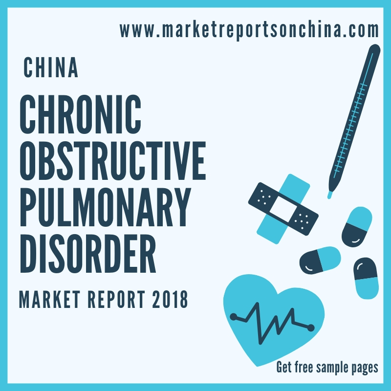 China Chronic Obstructive Pulmonary Disorder Market Report 2018