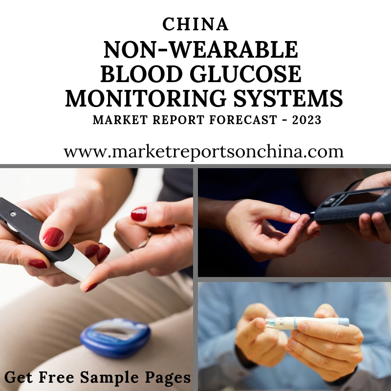 China Non-wearable Blood Glucose Monitoring Systems Market Report 2018