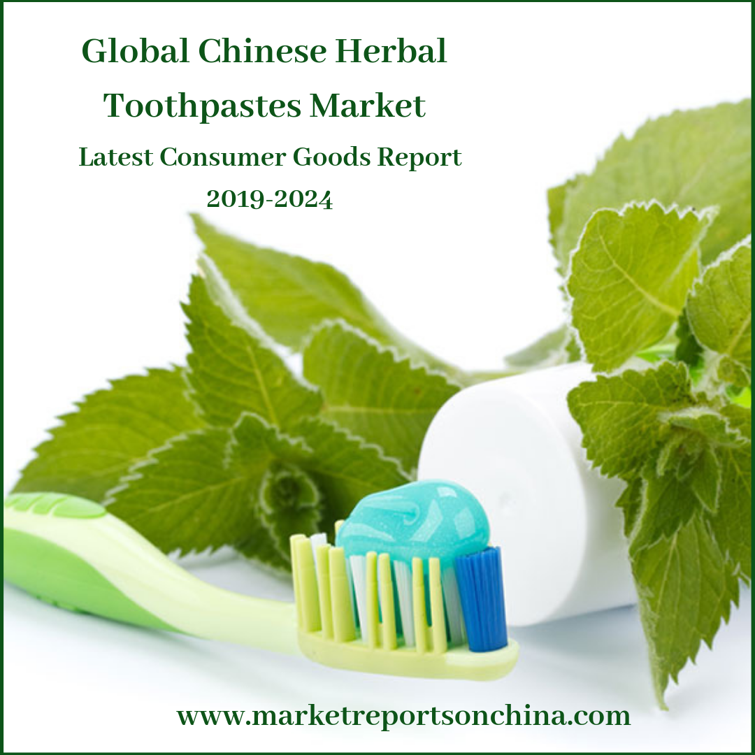 Global Chinese Herbal Toothpastes Market-Market Reports on China