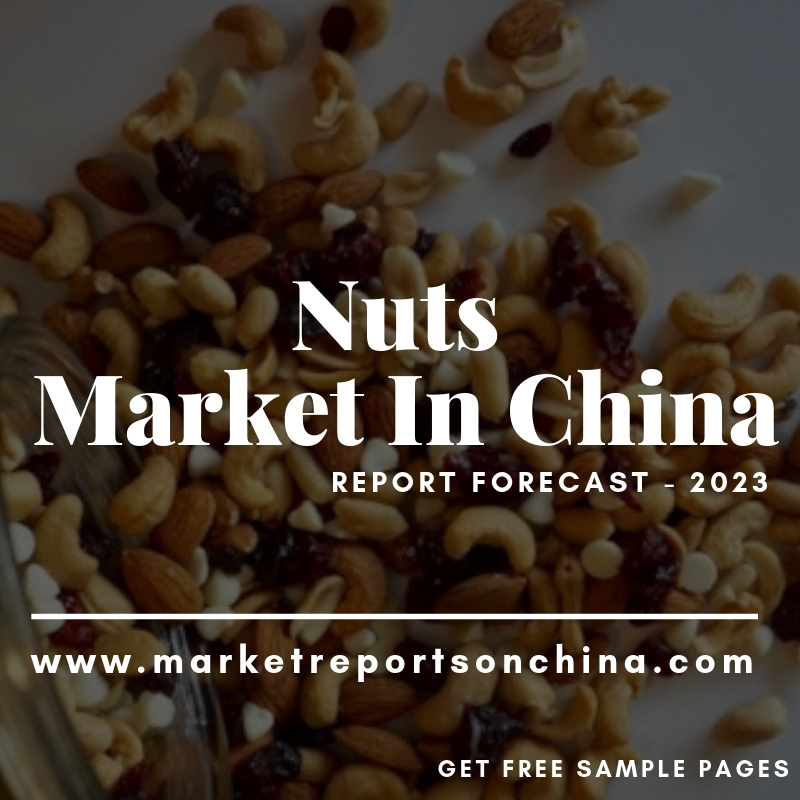 Nuts Market in China - Report Forecast-2023