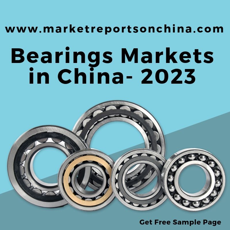 Bearings Markets in China- 2023-MarketReportsOnChina
