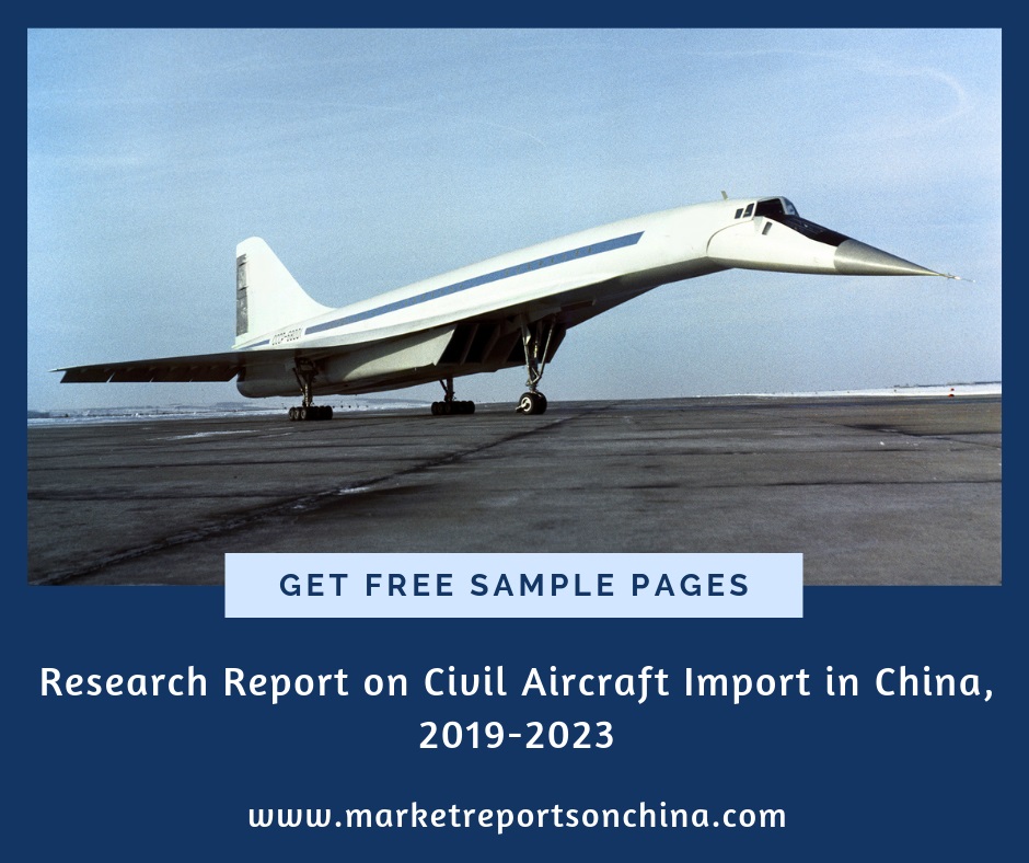 China Civil Aircraft Import Market-Market Reports on China