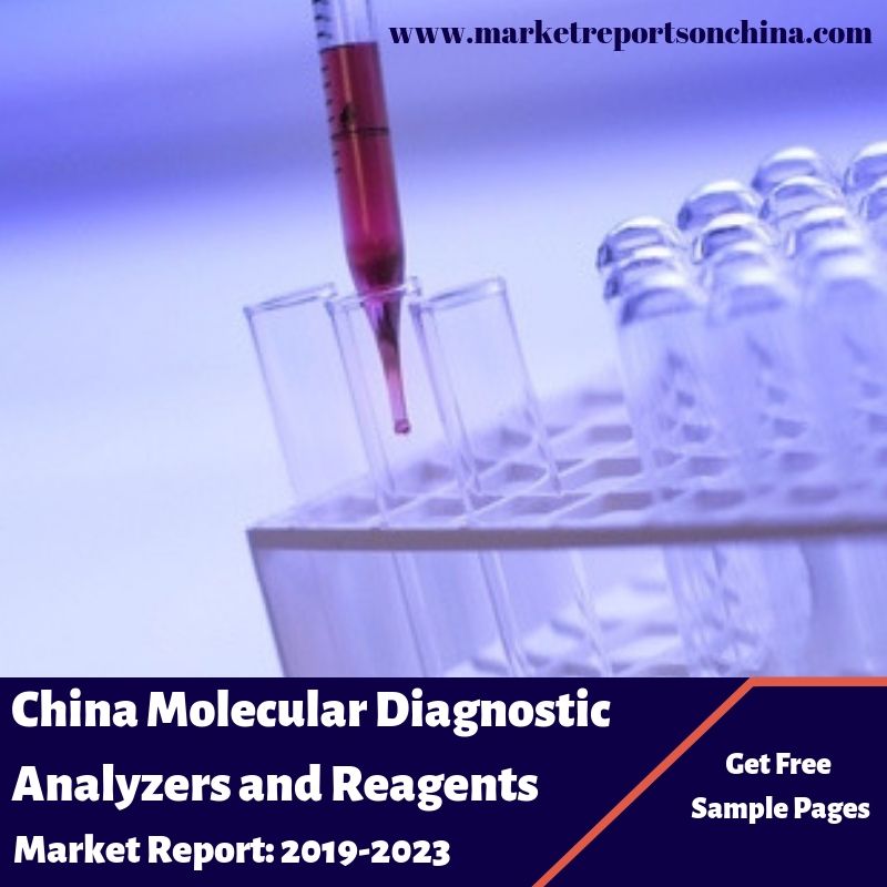 China Molecular Diagnostic Analyzers and Reagents-MarketReportsonChina
