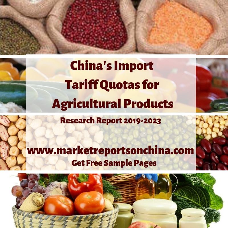 China's Import Tariff Quotas for Agricultural Products-marketreportsonchina.com