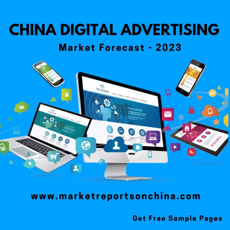 Digital Advertising Market Forecast-2023-MarketReportsOnChina.com