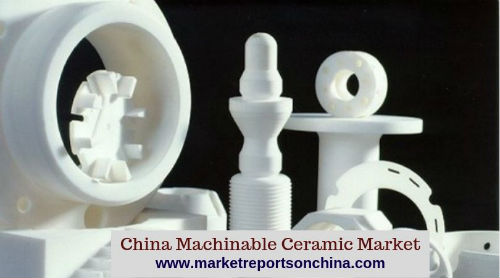 China Machinable Ceramic Market 1