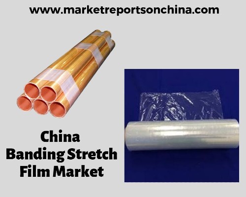 China Banding Stretch Film Market 1