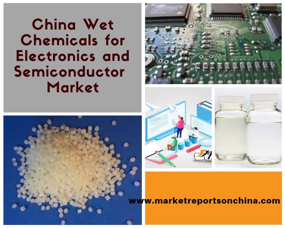 China Wet Chemicals for Electronics and Semiconductor Market.jpg